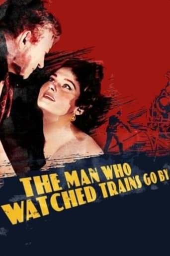 Poster of The Man Who Watched Trains Go By