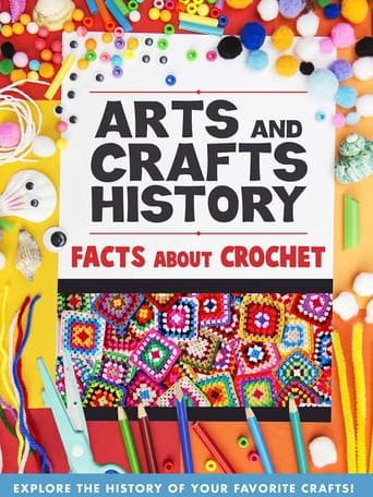 Poster of Arts And Crafts History: Facts About Crochet