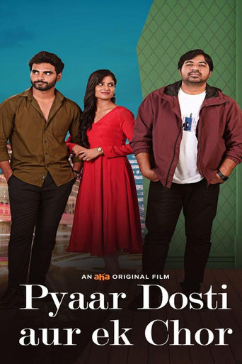 Poster of Pyaar, Dosti Aur Ek Chor