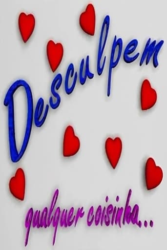 Poster of Desculpem Qualquer Coisinha