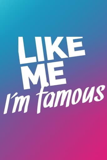 Poster of Like Me - I'm Famous