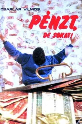 Poster of Pénzt, de sokat!