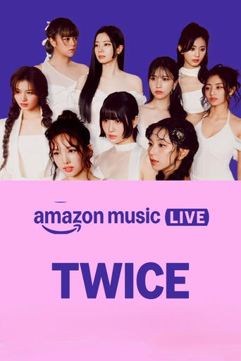 Poster of Amazon Music Live: TWICE