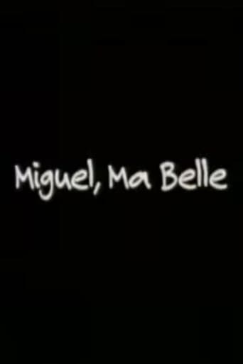 Poster of Miguel, Ma Belle