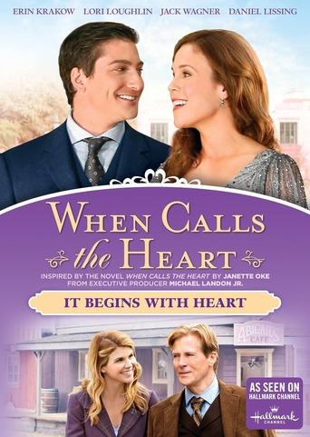 Poster of When Calls the Heart: It Begins With Heart