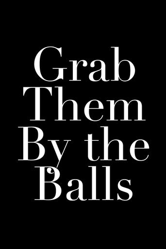 Poster of Grab Them By the Balls