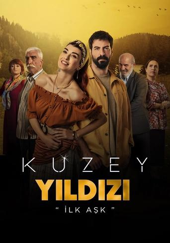 Poster of Kuzey Yıldızı: İlk Aşk