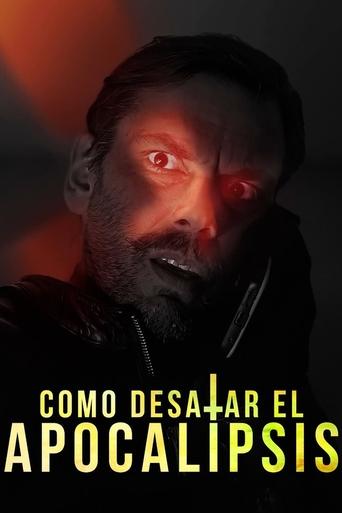 Poster of Como desatar el apocalipsis