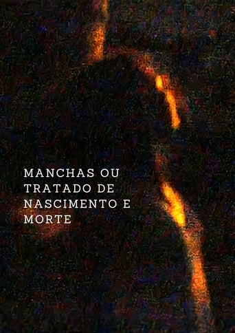 Poster of Manchas ou um Tratado de Nascimento e Morte