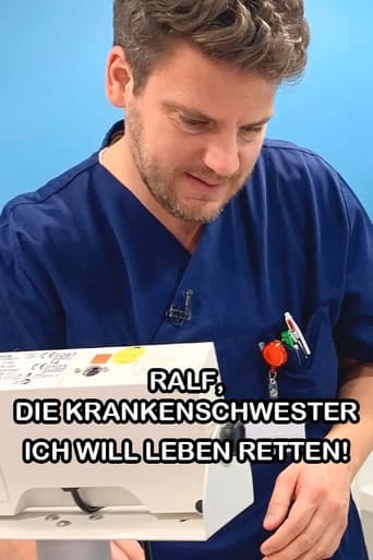 Poster of Ralf, die Krankenschwester - Ich will Leben retten!