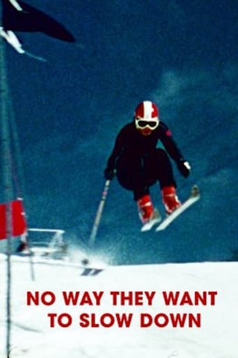 Poster of No Way They Want to Slow Down