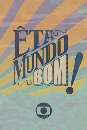 Portrait for Êta Mundo Bom! - Season 1