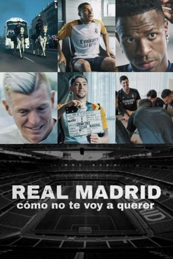 Poster of Real Madrid: Cómo no te voy a querer