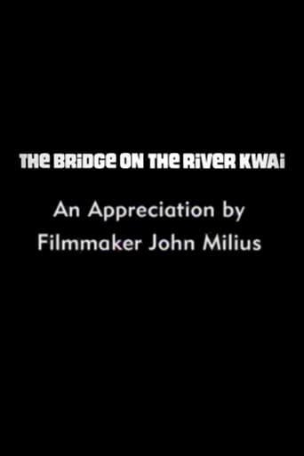 Poster of The Bridge on the River Kwai: An Appreciation by Filmmaker John Milius