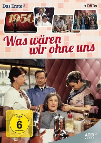 Poster of Was wären wir ohne uns