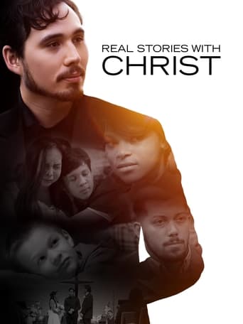 Poster of Real Stories with Christ