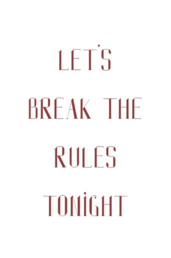 Poster of Let's break the rules tonight