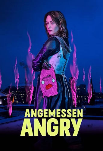 Portrait for Angemessen Angry - Season 1