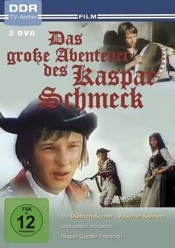 Portrait for Das große Abenteuer des Kaspar Schmeck - Season 1