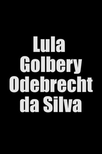 Poster of Lula Golbery Odebrecht da Silva