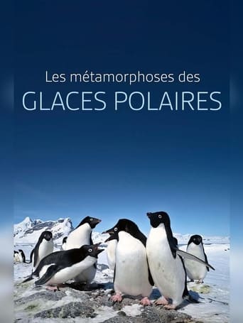 Poster of Les métamorphoses des glaces polaires : Un défi pour les écosystèmes