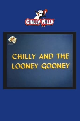 Poster of Chilly and the Looney Gooney