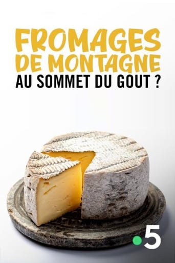 Poster of Fromages de montagne, au sommet du gout ?