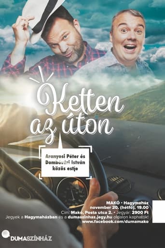 Poster of Ketten az úton - Aranyosi Péter és Dombóvári István közös estje