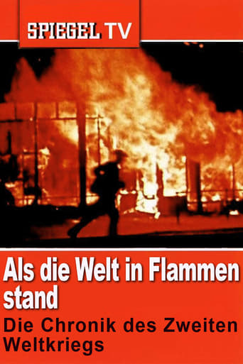 Poster of Als die Welt in Flammen stand: Die Chronik des Zweiten Weltkriegs