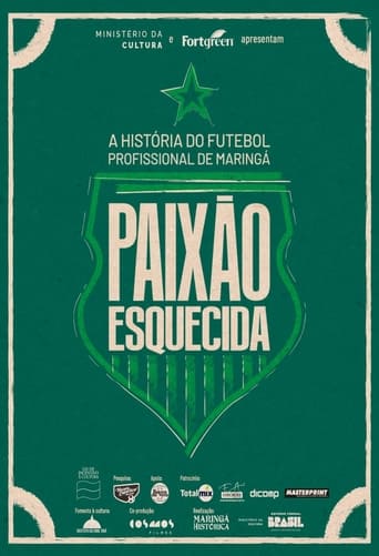 Poster of Paixão Esquecida: a história do futebol profissional de Maringá