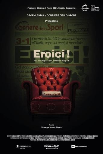 Poster of Eroici! - 100 anni di passione e racconti di sport