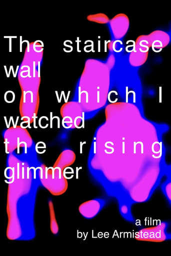 Poster of The staircase wall on which I watched the rising glimmer