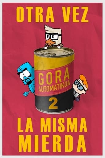 Poster of Gora Automatikoa 2: Otra vez la misma mierda