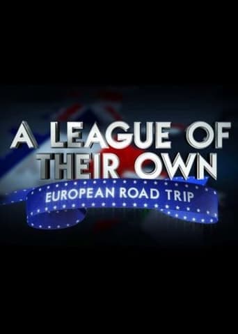 Portrait for A League Of Their Own: European Road Trip - Season 1