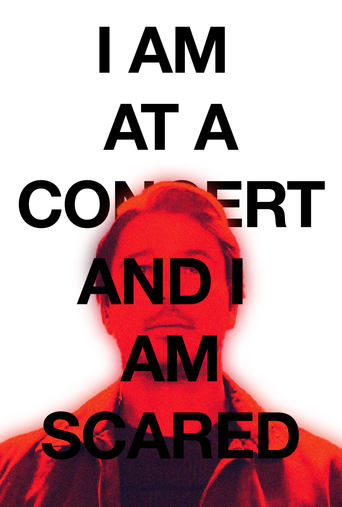 Poster of I AM AT A CONCERT AND I AM SCARED