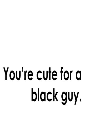 Poster of You're Cute for a Black Guy