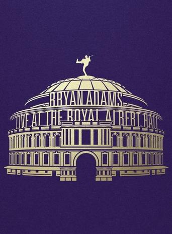 Poster of Bryan Adams: Live At The Royal Albert Hall