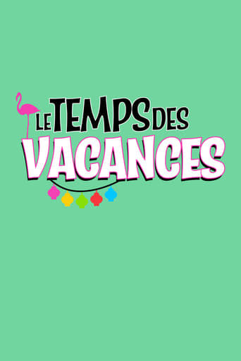 Portrait for Le temps des vacances ! - Season 1