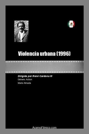 Poster of Violencia urbana