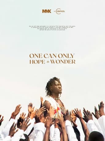 Poster of One Can Only Hope And Wonder