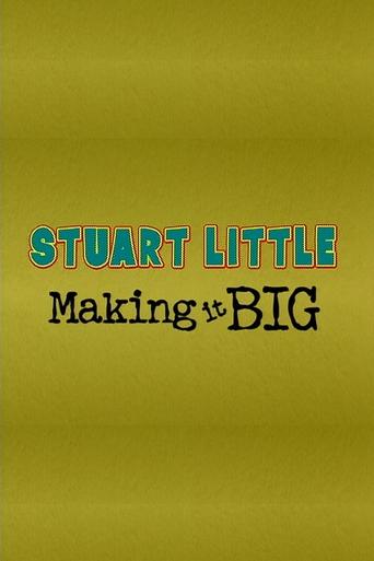 Poster of Stuart Little: Making It Big