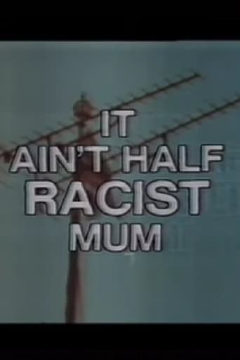 Poster of It Ain’t Half Racist, Mum