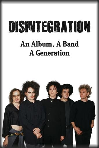 Poster of Disintegration: An Album, A Band, A Generation