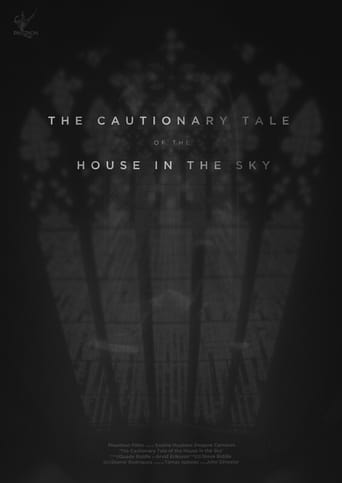 Poster of The Cautionary Tale of The House in The Sky