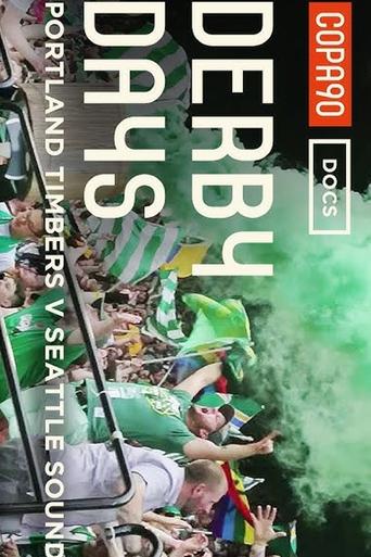 Poster of Derby Days Battle of Cascadia: Portland Timbers v Seattle Sounders