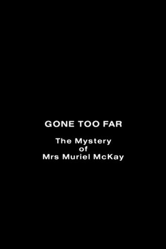 Poster of Gone Too Far: The Mystery of Mrs. Muriel McKay