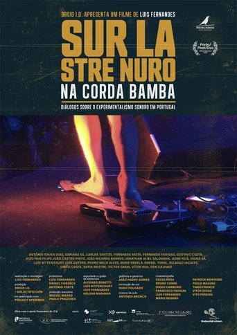 Poster of Sur la Stre Nuro - Na Corda Bamba: Diálogos Sobre o Experimentalismo Sonoro em Portugal