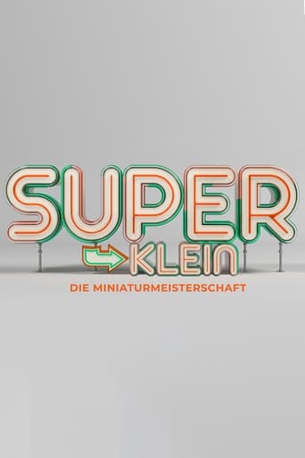 Poster of Superklein - Die Miniaturmeisterschaft