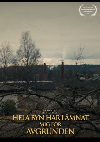 Poster of Hela Byn Har Lämnat Mig För Avgrunden