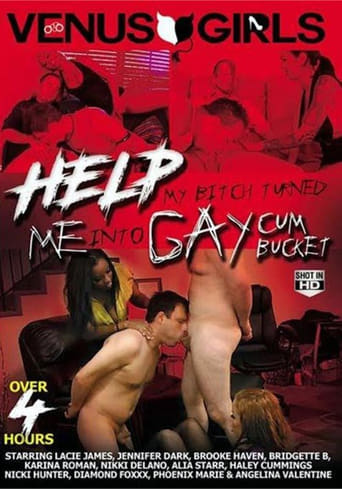 Poster of Help My Bitch Turned Me Into A Gay Cum Bucket